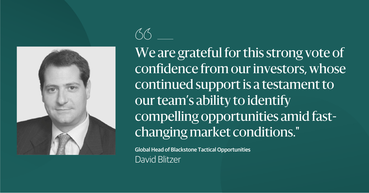 Blackstone Announces Record Final Close for Fourth Flagship Tactical ...