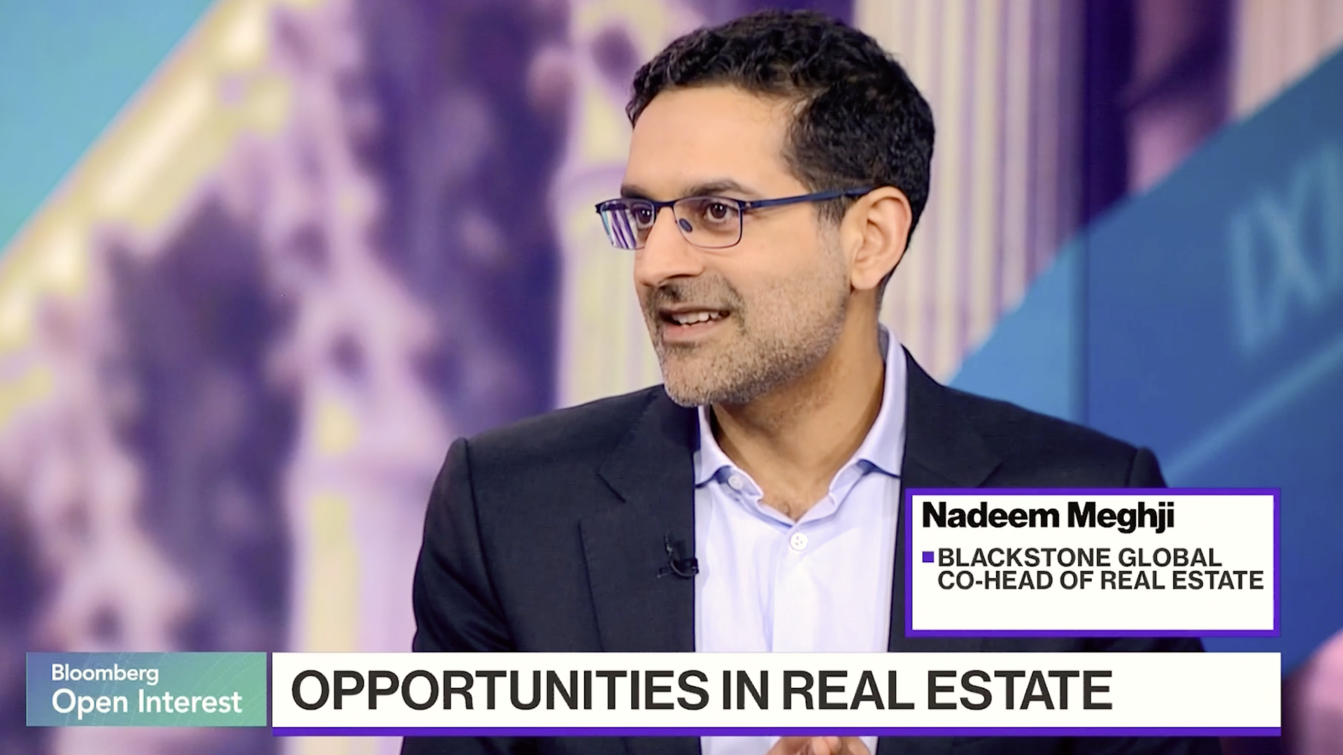 Nadeem Meghji on Blackstone’s Top Real Estate Bets - Blackstone